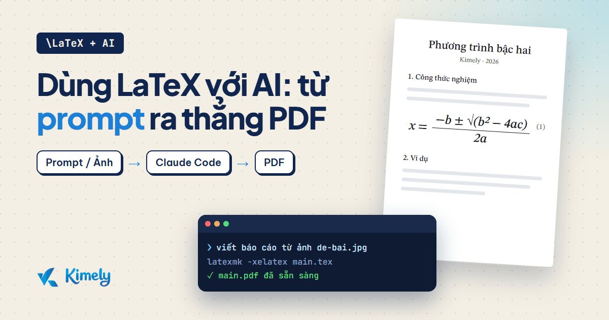 Hướng dẫn dùng LaTeX với AI cho người mới bắt đầu